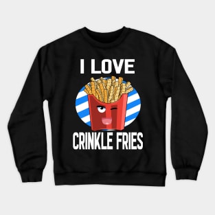 I Love Crinkle Cut Fries National Potato Day Crewneck Sweatshirt